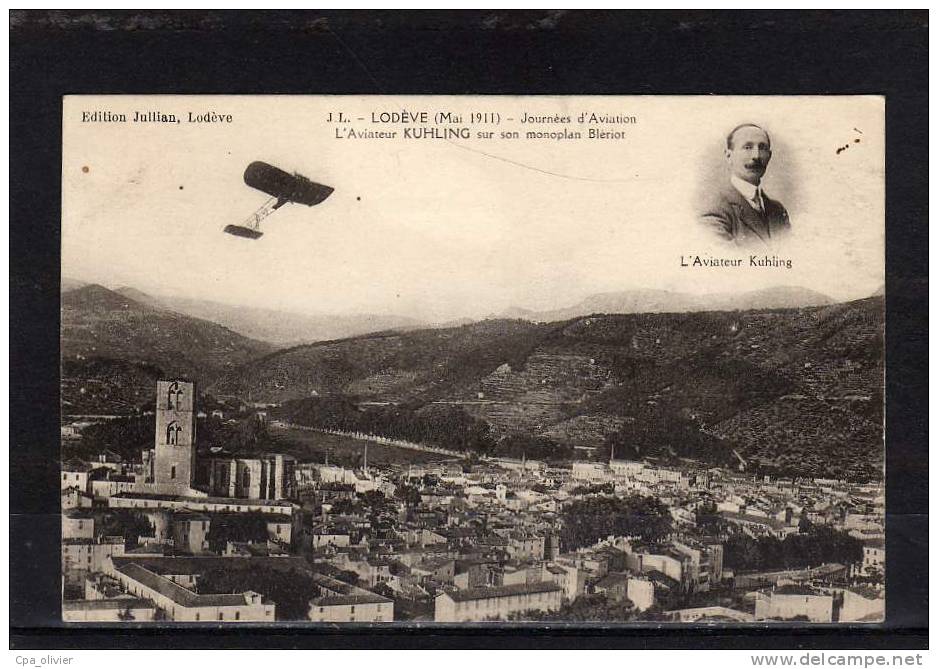 34 LODEVE Aviation, Kuhling Sur Avion Monoplan Bleriot, Meeting Mai 1911, Ed Jullian, 191? - Demonstraties