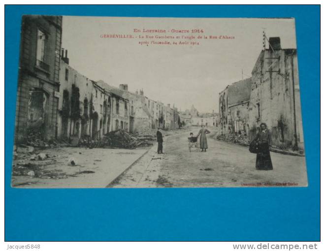 54) Gerbéviller - La Rue Gambetta Et L'angle De La Rue D'alsace  Aprés L'incendie Du 24/8/1914 - Année - Edition Quantin - Gerbeviller