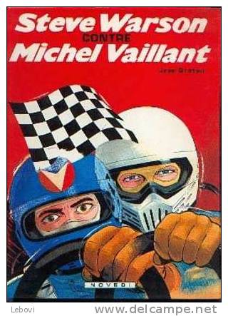 "Steve Warson Contre MICHL VAILLANT" Réf BDM 38 1981 C (1ére Ed) - Michel Vaillant