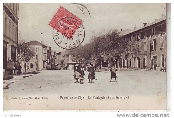 BAGNOLS SUR CEZE  LA POULAGIERE  1905 - Bagnols-sur-Cèze