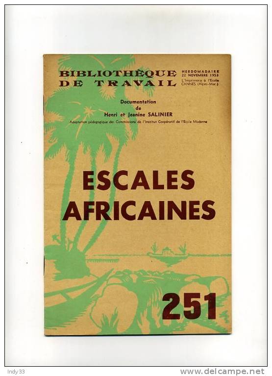 - ESCALES AFRICAINES .  BIBLIOTHEQUE DE TRAVAIL . N°251 NOV. 1953 - Géographie