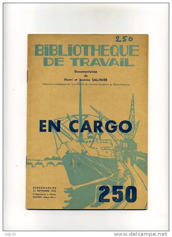 - EN CARGO .  BIBLIOTHEQUE DE TRAVAIL .N°250  NOV.. 1953 - Aardrijkskunde