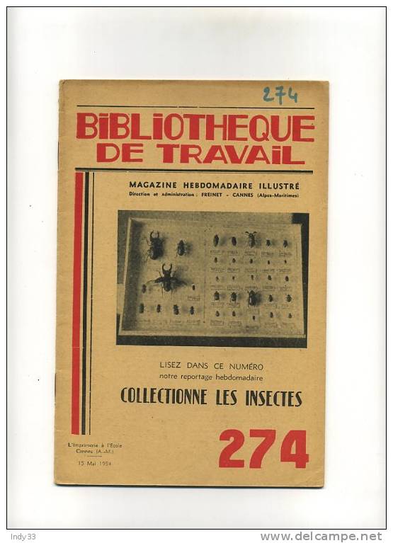 - COLLECTIONNE LES INSECTES .  BIBLIOTHEQUE DE TRAVAIL .N°274 MAI 1954 - Animales