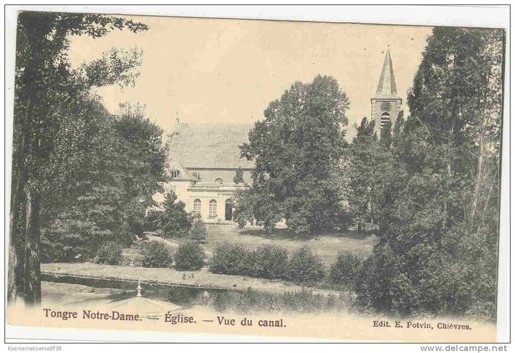 TONGRES NOTRE DAME  -  EGLISE  VUE DU CANAL - Chièvres