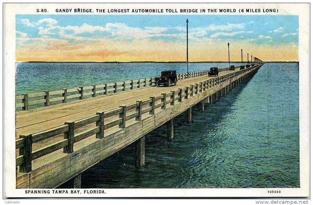 ETATS UNIS SPANNING TAMPA BAY FLORIDA Gandy Bridge The Longest Automobile Toll Bridge In The World - Tampa