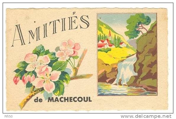 AMITIES De MACHECOUL - 44 - Loire Atlantique - Machecoul