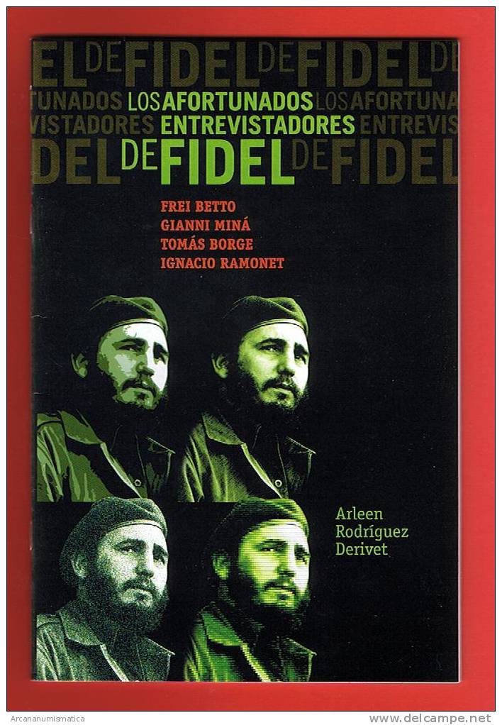 COMUNISMO  FIDEL CASTRO  "Entrevistas A FIDEL" - Historia Y Arte