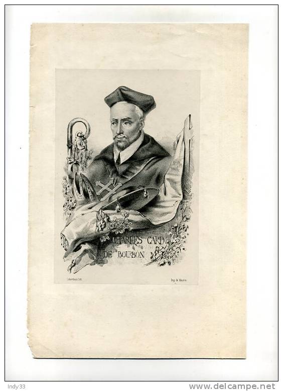 - PORTRAIT DU CARDINAL CHARLES DE BOURBON . LITHO DU XIXe S. SUR CHINE APPLIQUE - Religione & Esoterismo