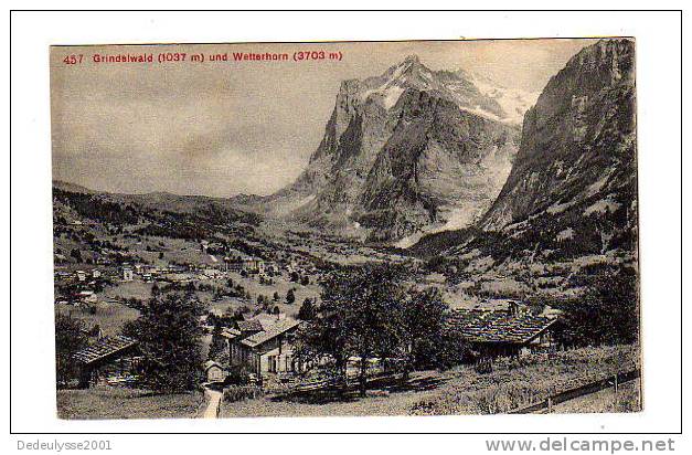 Sept7  16138  Grindelwald  Und Wetterhorn  N° 457 - Grindelwald