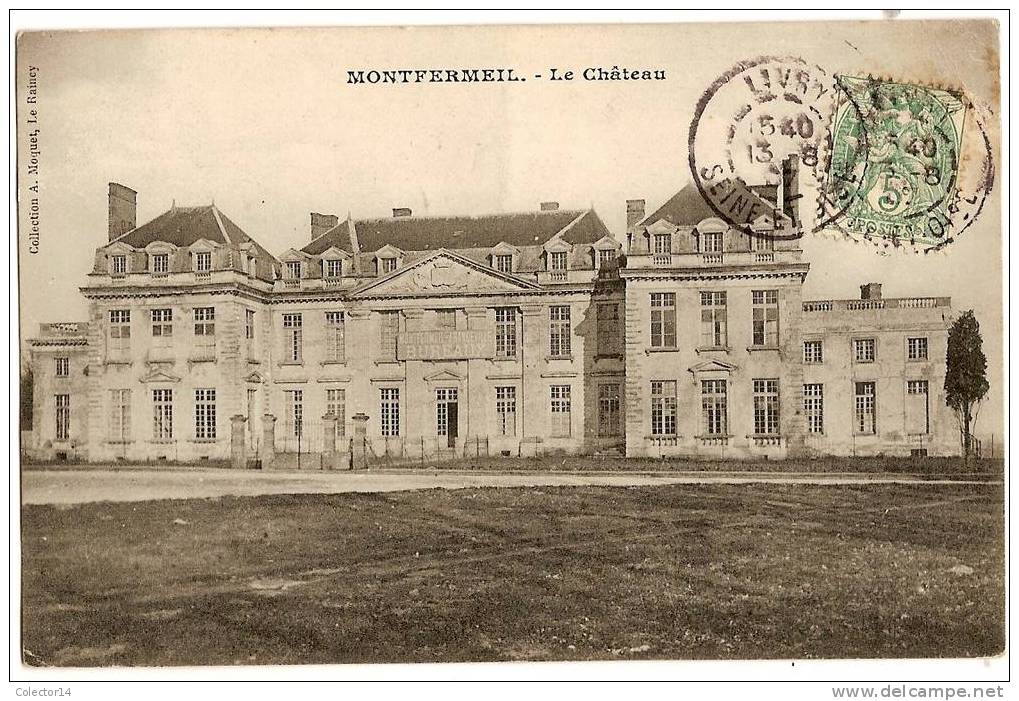 MONTFERMEIL LE CHATEAU 1907 - Montfermeil