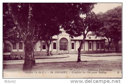 Conakry  L'Entree De L'Hopital  Balley - Guinée Française