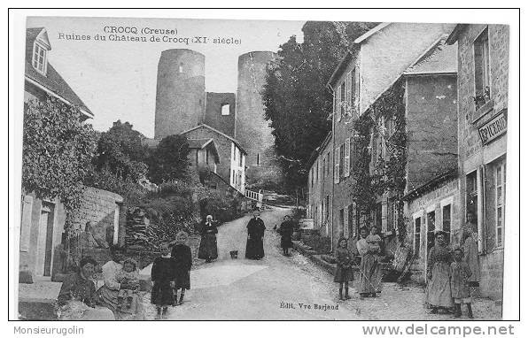 23 )) CROCQ, Ruines Du Chateau De Crocq, ANIMEE, Vve Barjaud édit - Crocq