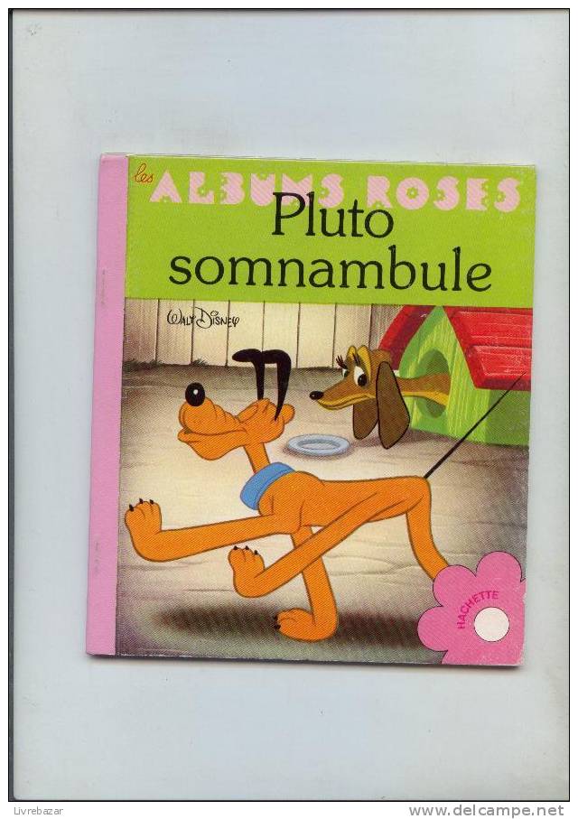 Ancien Les  Albums Roses PLUTO SOMNABULE Hachette - Hachette