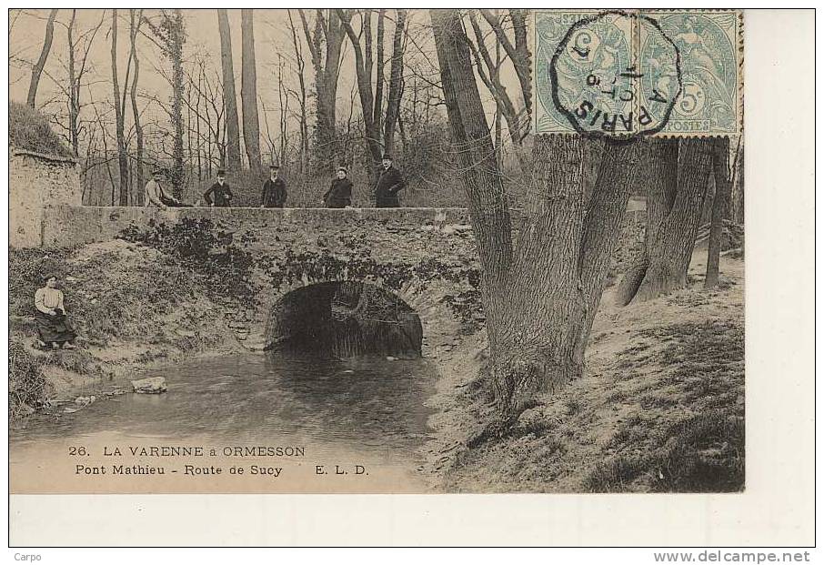 SUCY EN BRIE - La Varenne à Ormesson.- Pont Mathieu - Route De Sucy. - Sucy En Brie