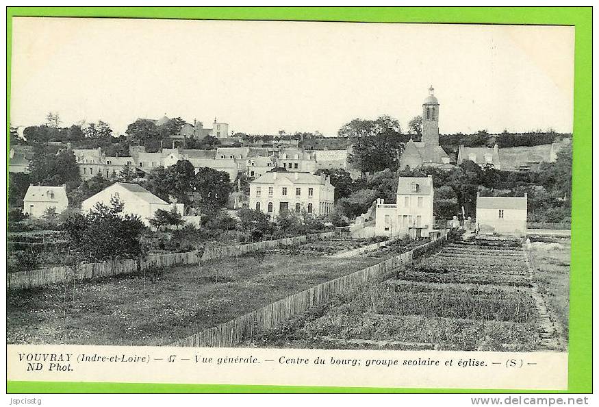 VOUVRAY  Vue Générale Centre Du Bourg Groupe Scolaire Et église - Vouvray