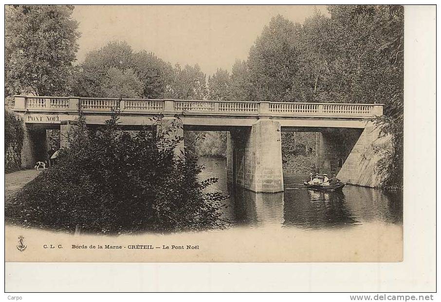 CRETEIL - Bords De La Marne - Le Pont De Noël - Creteil