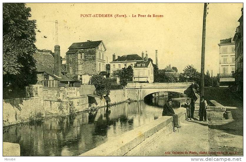 27 . PONT- AUDEMER . LE PONT DE ROUEN . - Pont Audemer