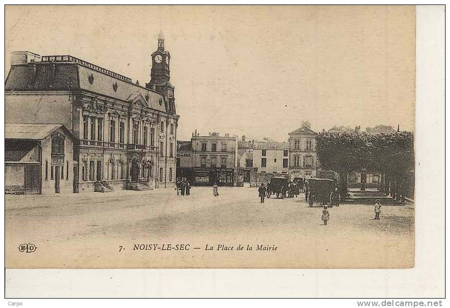 NOISY-LE-SEC - La Place De La Mairie; - Noisy Le Sec