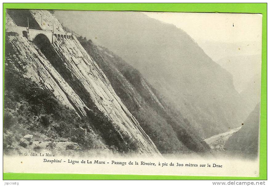 Ligne De La Mure Le Passage De La Rivoire à Pic De 300m Sur Le Drac - La Tour-du-Pin