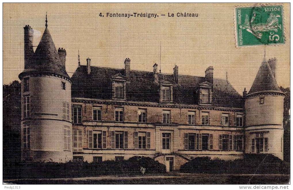 Fontenay Tresigny - Le Chateau - Fontenay Tresigny