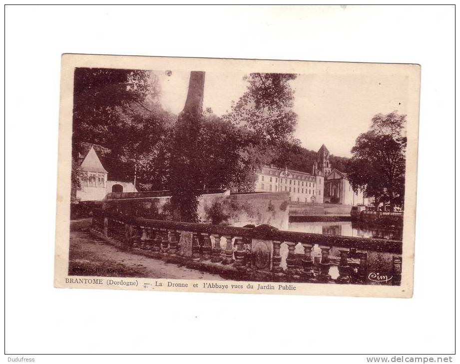 BRANTOME LE PONT ET L ABBAYE VUS DU JARDIN PUBLIC - Brantome