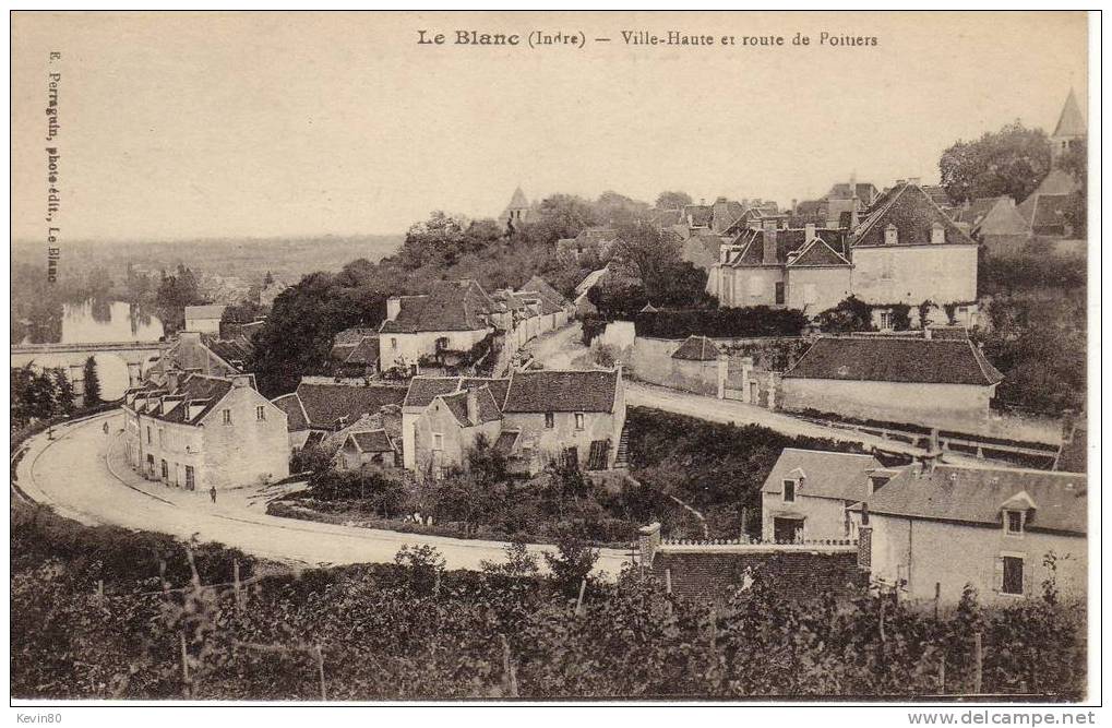 36 LE BLANC Ville Haute Et Route De Poitiers - Le Blanc