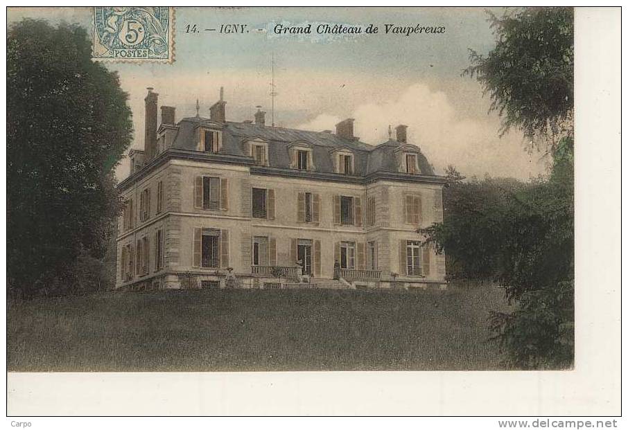 IGNY - Grand Chateau De Vaupéreux. - Igny