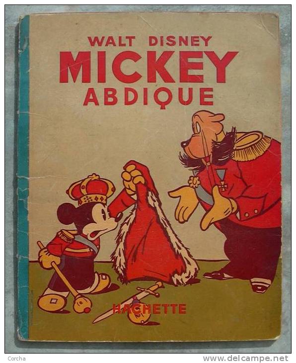 WALT DISNEY  MICKEY ABDIQUE  Hachette Copyright 1939  N° 17 - Disney