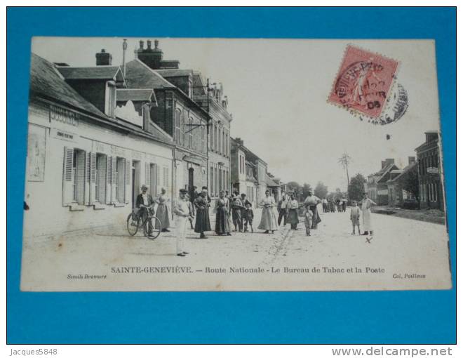 60) Sainte Geneviève - Le Bureau De Tabac Et La Poste -  Route Nationale  - Année 1905 - EDIT Poilleux - Sainte-Geneviève