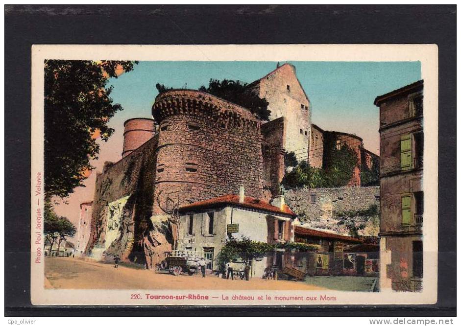 07 TOURNON SUR RHONE Chateau, Monument Aux Morts, Animée, Colorisée, Ed Jacquin 220, 193? - Tournon