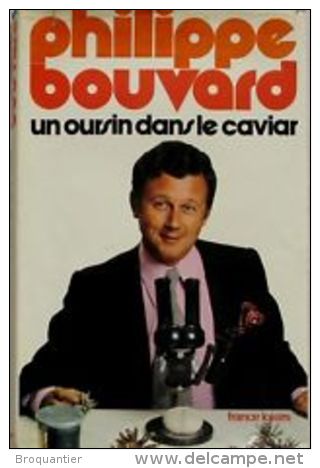 Un Oursin Dans Le Caviar De Philippe Bouvard Chez France Loisirs. - Kino/Fernsehen