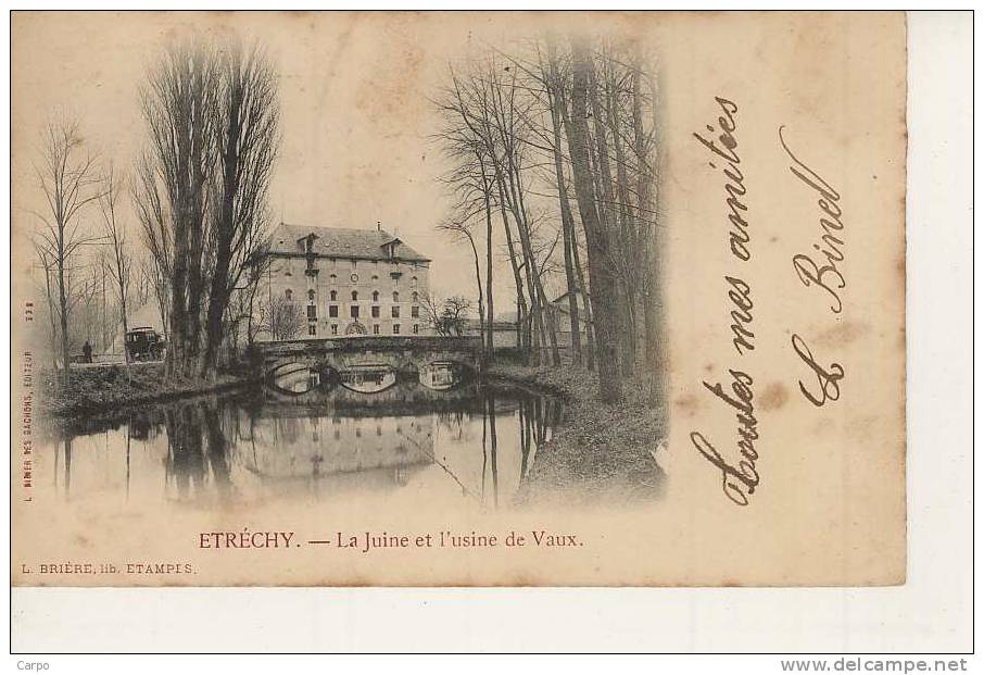 ETRECHY - La Juine Et L´usine De Vaux. - Etrechy