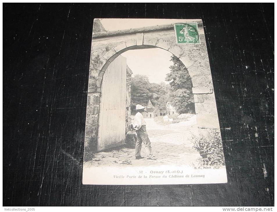 ORSAY - VIEILLE PORTE DE LA FERME DU CHATEAU DE LAUNAY - 91 ESSONNE - Carte Postale De France - Orsay