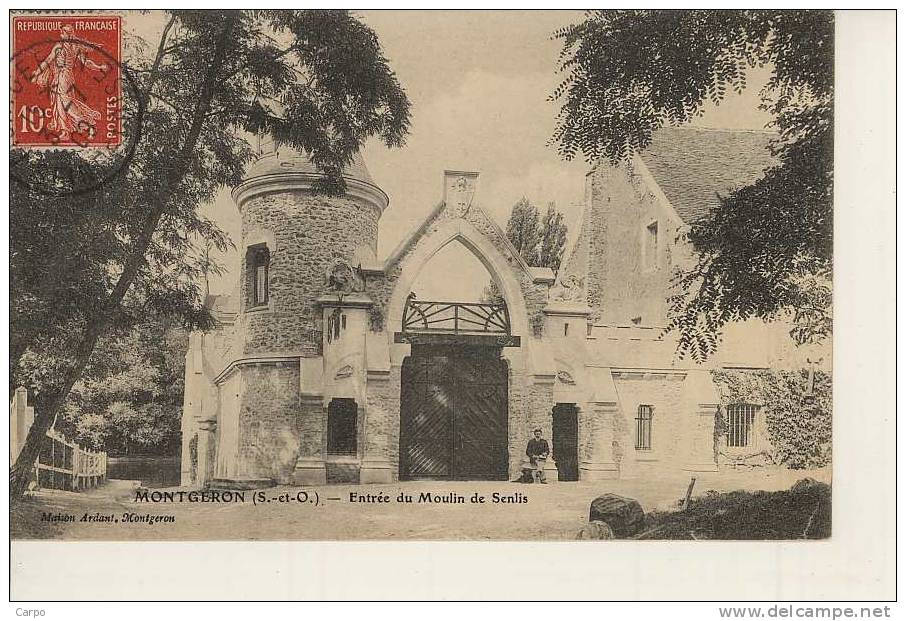 MONTGERON - Entrée Du Moulin De Senlis. - Montgeron