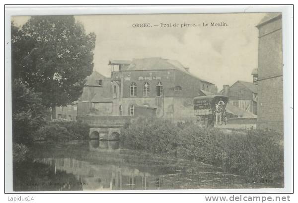 D 325 /CPA ORBEC (calvdos)  PONT DE PIERRE  LE MOULIN - Orbec