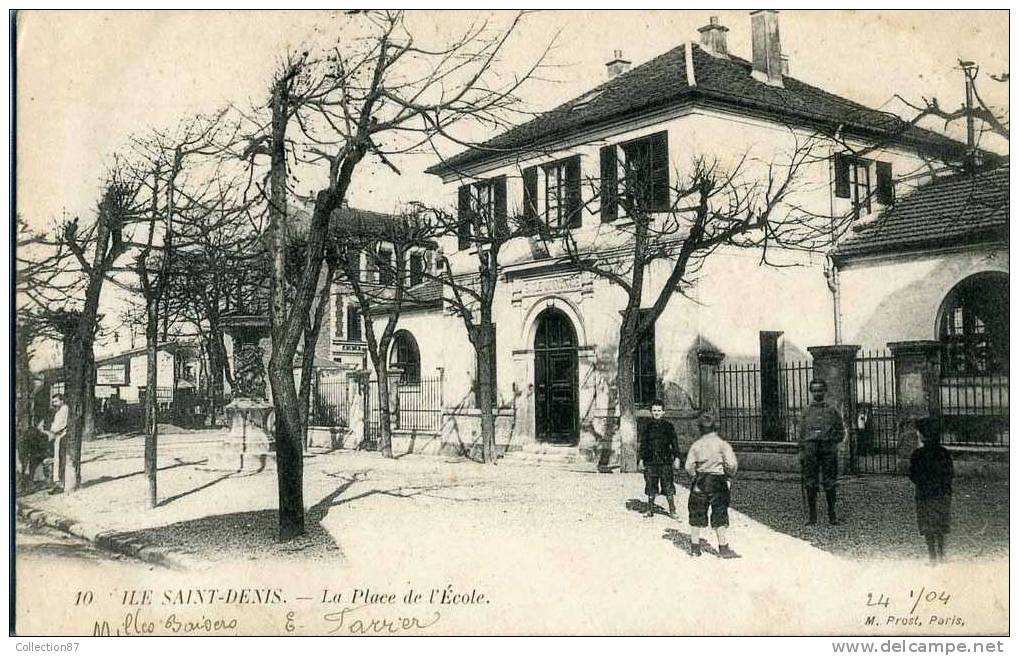 93 - ILE St DENIS - LA PLACE De L'ECOLE - CARTE PRECURSEUR Avant 1904 OBLITEREE - L'Ile Saint Denis