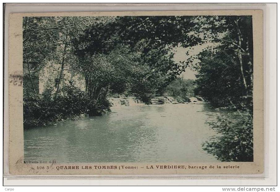 QUARRE LES TOMBES - La Verdière, Le Barrage De La Scierie. - Quarre Les Tombes