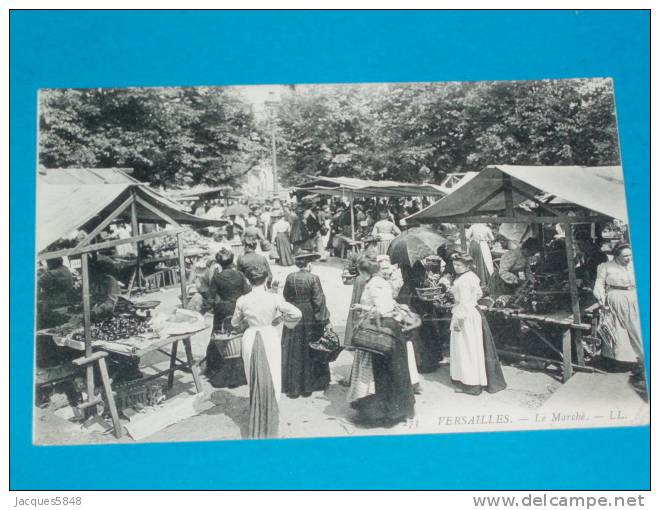 78) Versailles - N° 273 - Le Marché  - Année 1907 - EDIT L.L - Versailles