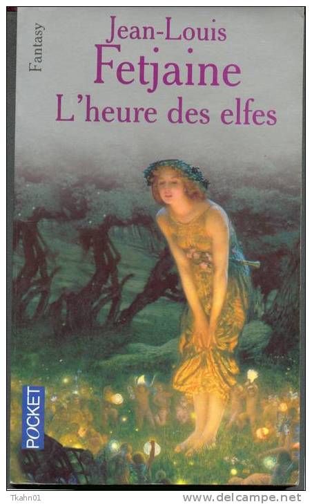 PRESSES-POCKET   N° 5768  " L´HEURE DES ELFES " JEAN-LOUIS-FETJAINE - Presses Pocket