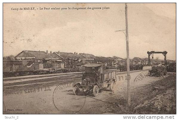 10) Camp De Mailly.- Le Pont Roulant Pour Le Chargement Des Grosses Pièces - (belle Animation : Camion En Gros Plan ) - Mailly-le-Camp