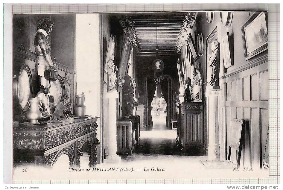 18 CHATEAU MEILLANT 1910s GALERIE Ed: NEURDEIN 26 / N.VOYAGEE  ¤ CHER ¤C9140 - Meillant