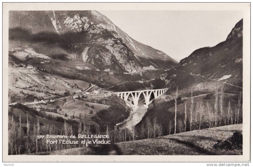 Environs De Bellegarde - Fort L´Ecluse Et Le Viaduc - Bellegarde-sur-Valserine