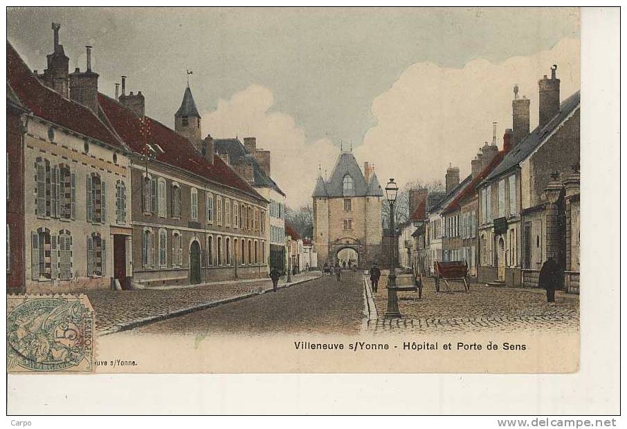 VILLENEUVE-SUR-YONNE - Hopital Et Porte De Sens. - Villeneuve-sur-Yonne