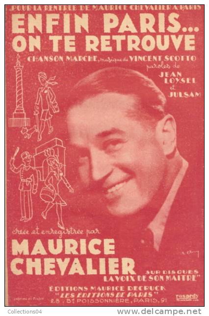 PARTITIONS /N°108 / MAURICE CHEVALIER /ENFIN PARIS ON TE RETROUVE   / A ENCADRER / SCOTTO / LOYSEL ET JULSAM / ! - Chant Soliste