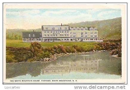 THE WHITE MOUNTAIN HOUSE,FABYANS,WHITE MOUNTAINS. N.H. - White Mountains