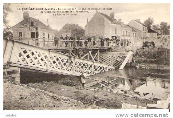 9592-LA FERTE GAUCHER, Le Pont De La Ville Que Les Troupes Françaises Ont Fait Sauter Le 5-09 - La Ferte Gaucher