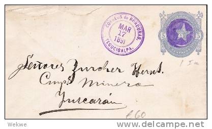 Ho017/  HONDURAS - Ganzachenumschlag No. 1, 1891, Sternstempel Tegucigalpa - Honduras