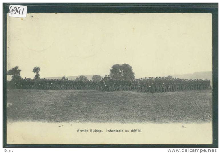 ARMEE SUISSE - INFANTERIE AU DEFILE - TTB - Au