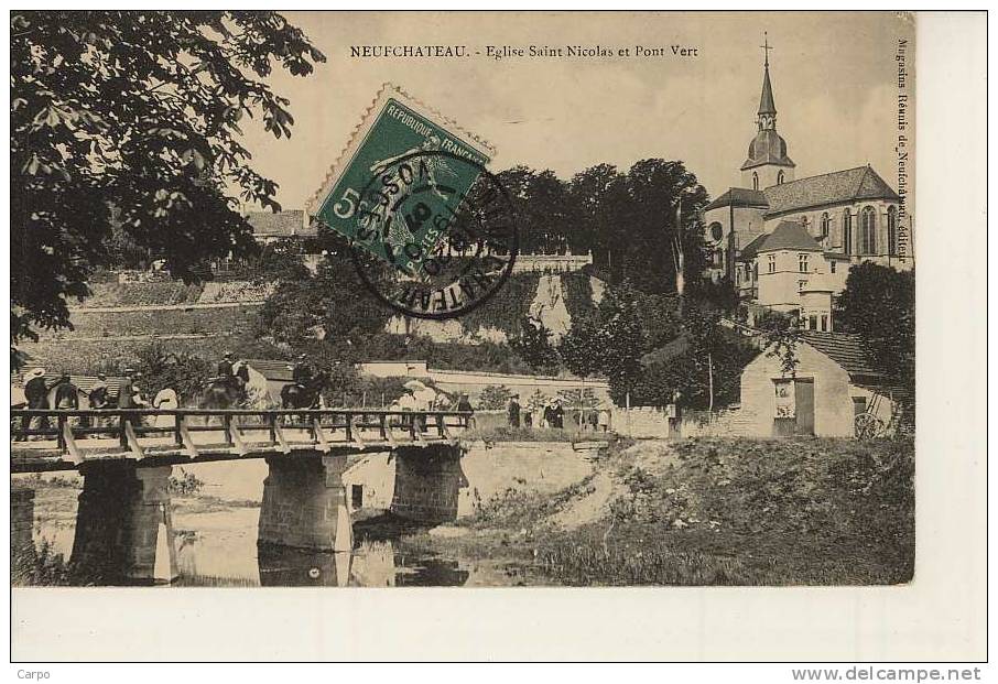 NEUFCHATEAU - Eglise St-nicolas Et Pont Vert. - Neufchateau