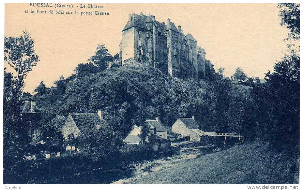 23 BOUSSAC Chateau, Pont De Bois Sur La Petite Creuse, Ed De Nussac, 193? - Boussac